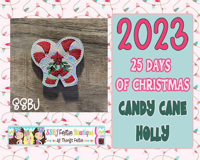 Candy Cane Holly 25 Days of Christmas 2023 Embroidery File