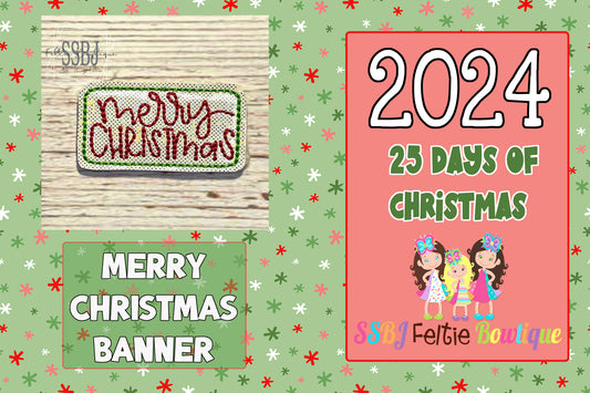 Merry Christmas Banner 25 Days of Christmas 2024 Embroidery File