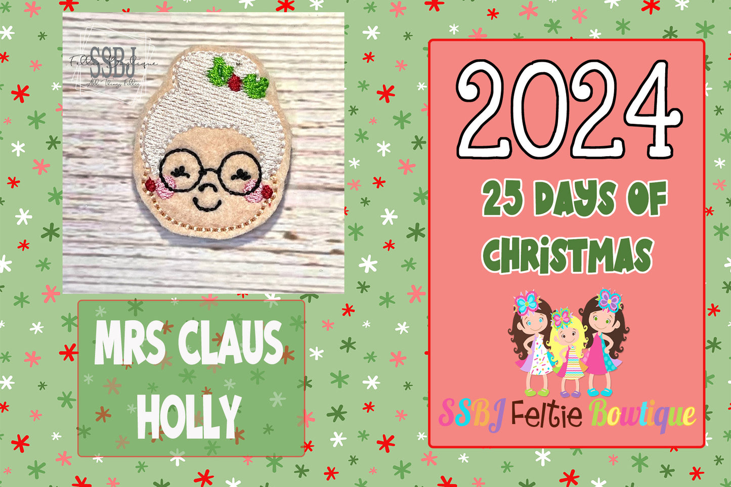 Mrs Claus Holly 25 Days of Christmas 2024 Embroidery File